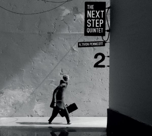 The Next Step Quintet ft. Tivon Pennicott - 2 (Puzzlemuzik, 2015)